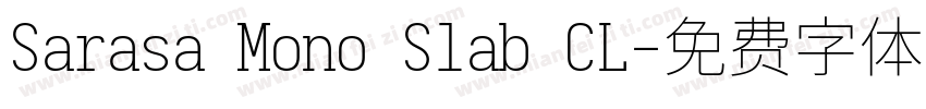 Sarasa Mono Slab CL字体转换
